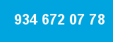934 672 07 78